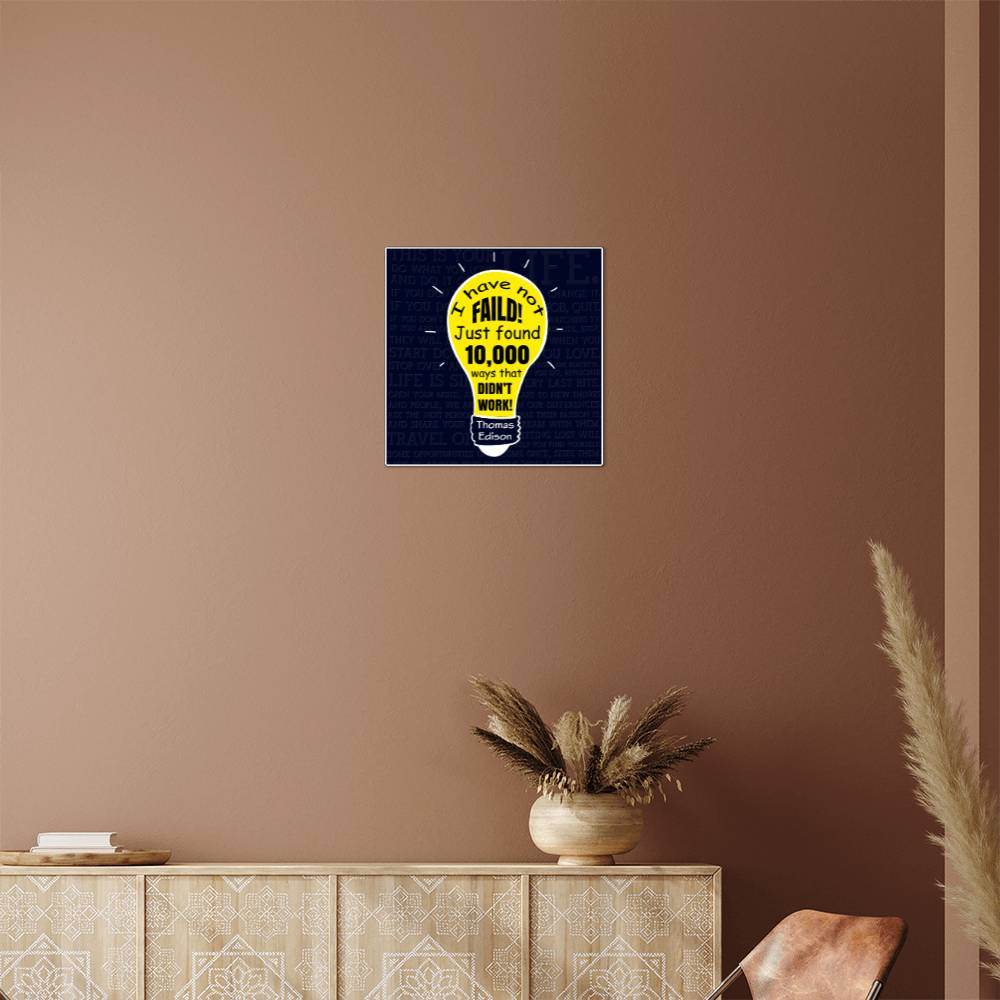 High Gloss Metal Art | Wall Decor - Motivational Quote | Home Decor | Wall Art | I Have Not Failed - Eshaarya