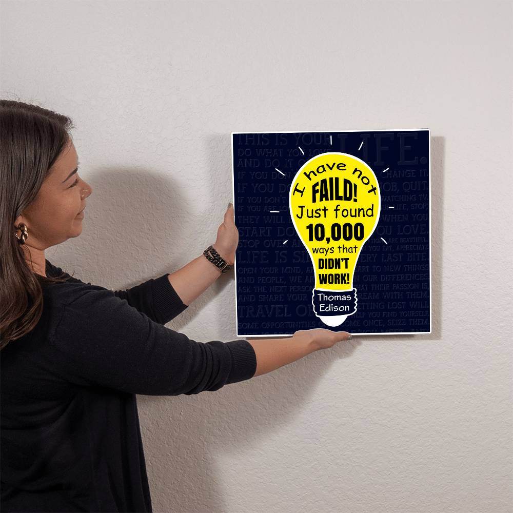 High Gloss Metal Art | Wall Decor - Motivational Quote | Home Decor | Wall Art | I Have Not Failed - Eshaarya