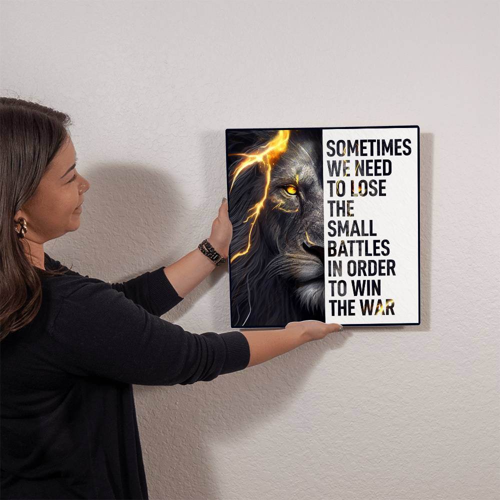 High Gloss Metal Art | Wall Decor - Motivational Quote | Home Decor | Wall Art | Sometimes We Need To Lose The Small Battles - Eshaarya