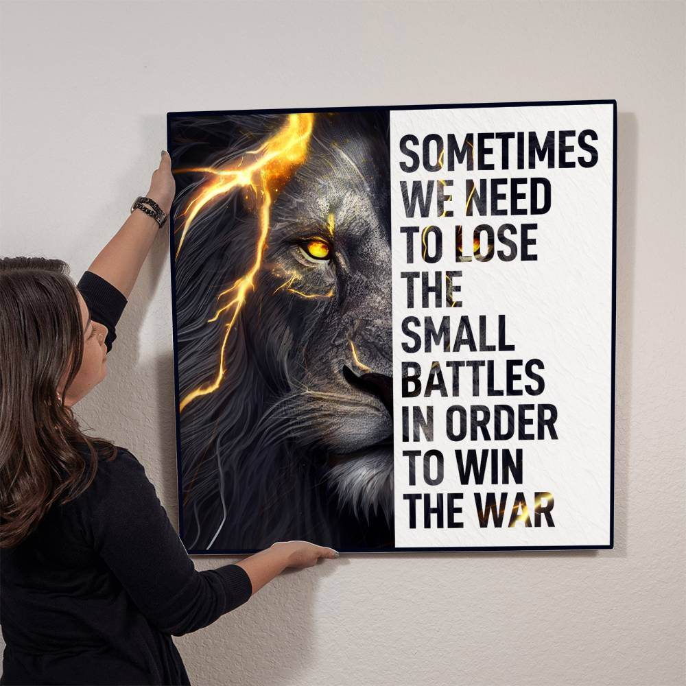 High Gloss Metal Art | Wall Decor - Motivational Quote | Home Decor | Wall Art | Sometimes We Need To Lose The Small Battles - Eshaarya