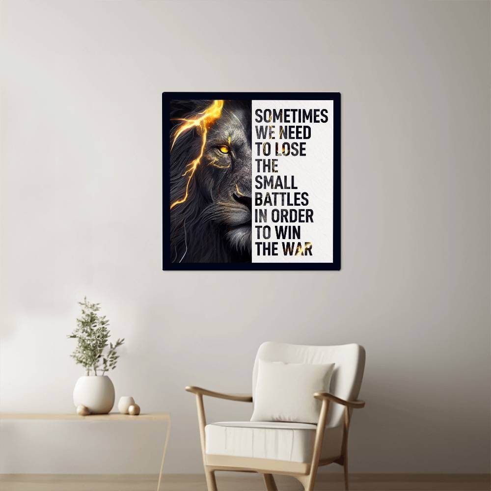 High Gloss Metal Art | Wall Decor - Motivational Quote | Home Decor | Wall Art | Sometimes We Need To Lose The Small Battles - Eshaarya