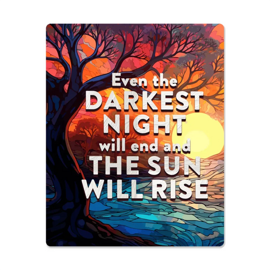 Wall Decor - Even The Darkest Night Will End