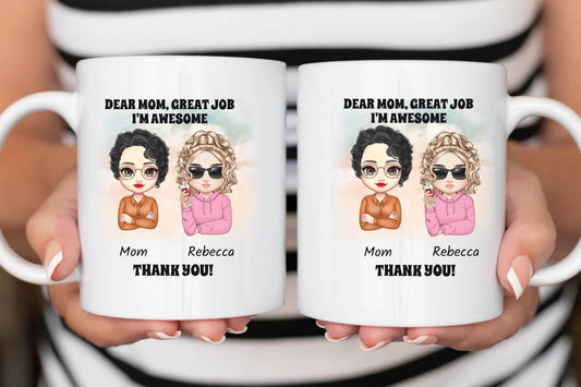 Personalized Mug for Mothers – Dear Mom, Great Job, We Are Awesome – Perfect Gift for Mother’s Day, Birthdays, and Appreciation - Eshaarya
