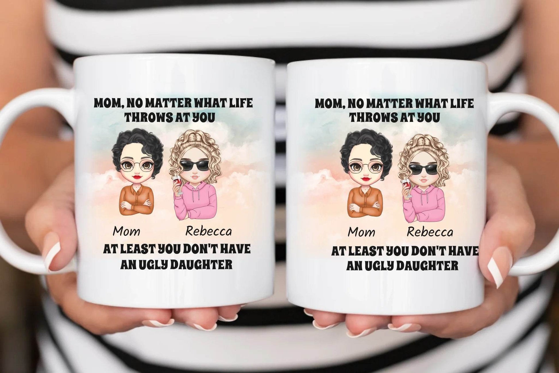 Personalized Mug for Mother and Daughters - At least you don't have ugly children | Mother's Day Gift - Eshaarya