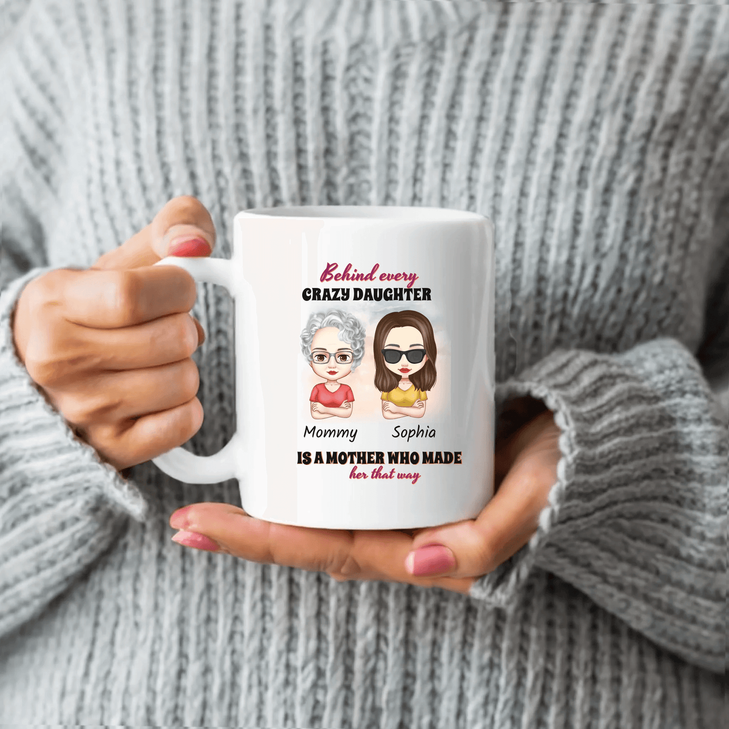 Personalized Mom and Daughter Mug: ‘Behind Every Crazy Daughter Is a Mother Who Made Her That Way’ – Perfect Gift for Mother’s Day - Eshaarya