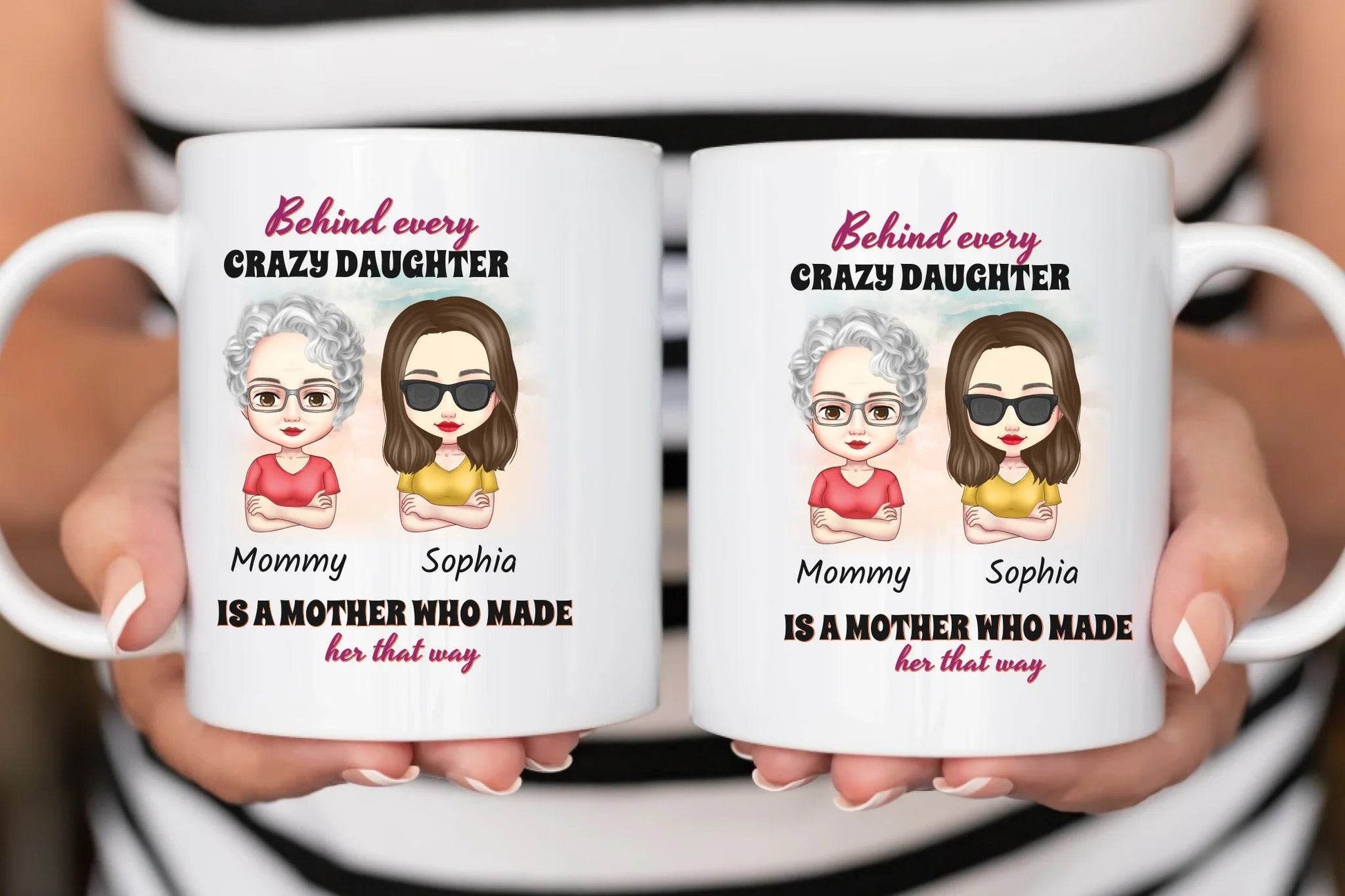Personalized Mom and Daughter Mug: ‘Behind Every Crazy Daughter Is a Mother Who Made Her That Way’ – Perfect Gift for Mother’s Day - Eshaarya