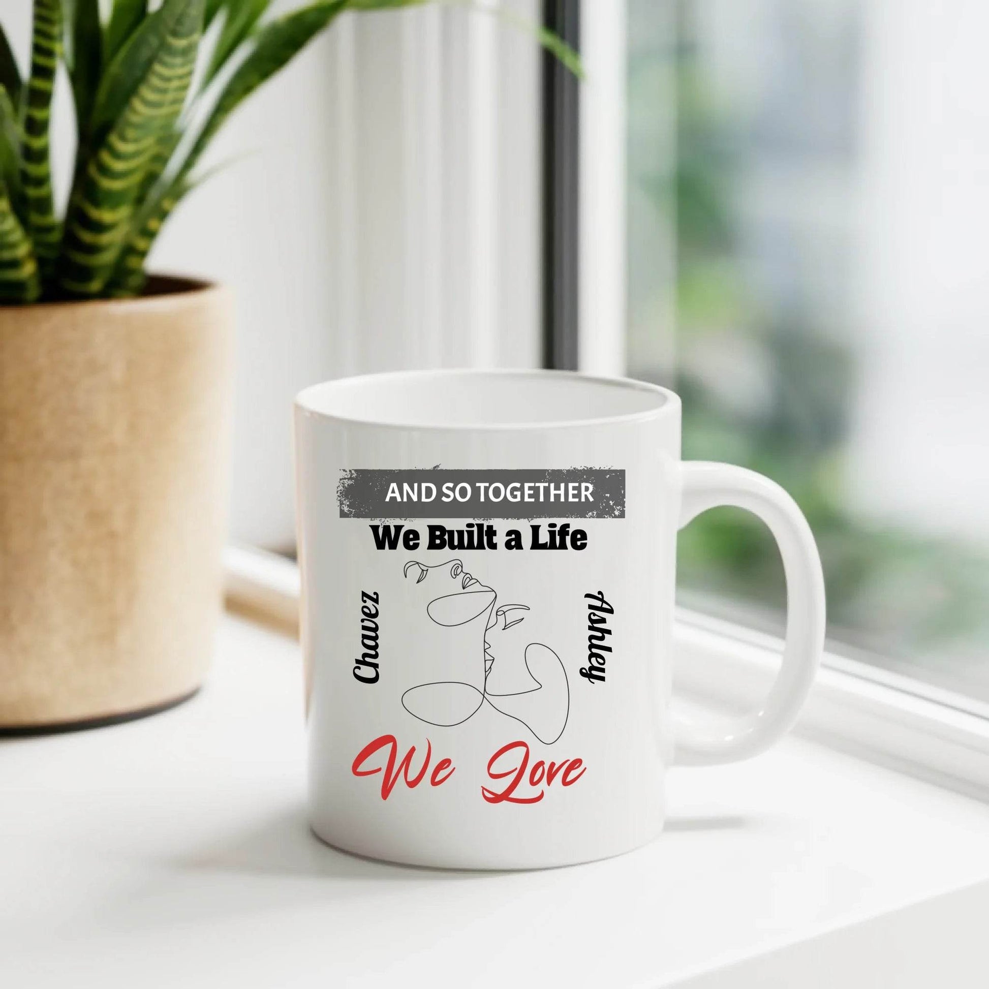 Personalized Ceramic Mug - And So Together We Built A Life - Birthday and Anniversary Gift for your partner - Eshaarya