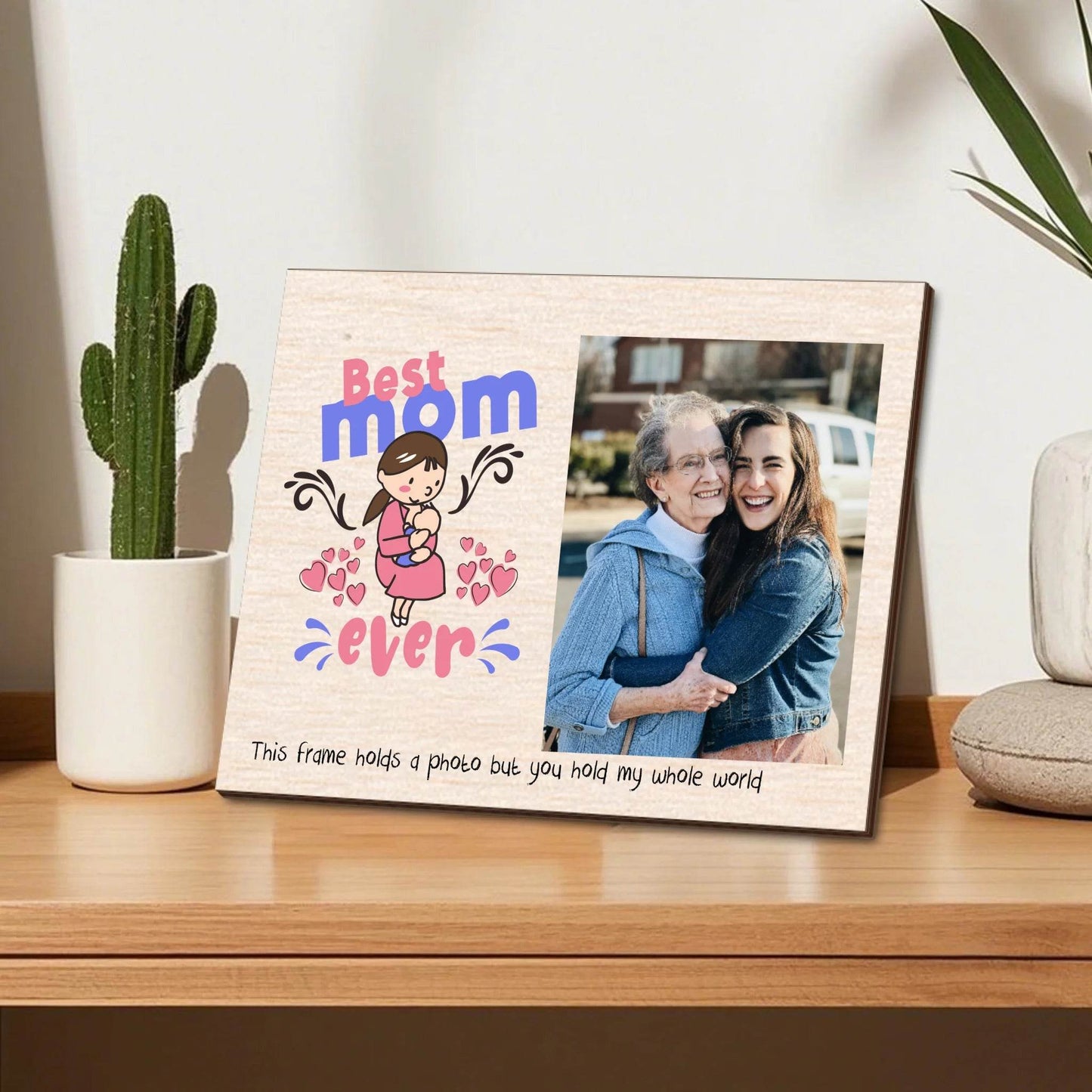 Best Mom Personalized Photo Frame - For the One Who Gave You Everything | Gift for Mom | Mother's Day Gift | Birthday Gift - Eshaarya
