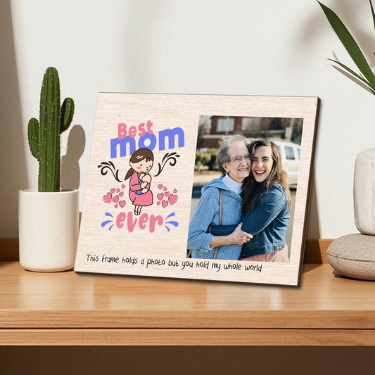 Best Mom Personalized Photo Frame - For the One Who Gave You Everything | Gift for Mom | Mother's Day Gift | Birthday Gift - Eshaarya