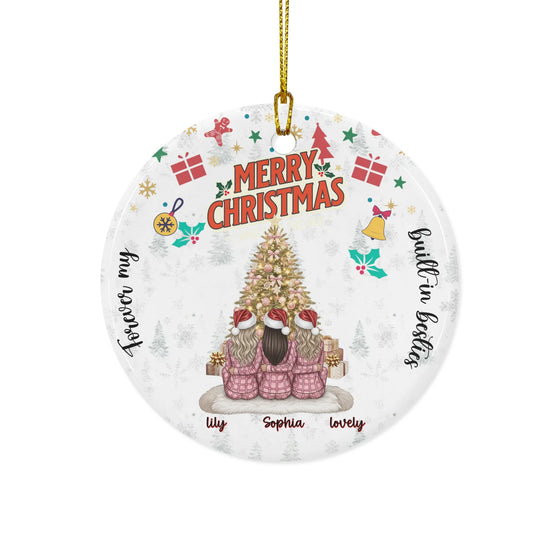 Personalized Sisters Ceramic Ornament | Merry Christmas | Forever my Builtin Besties