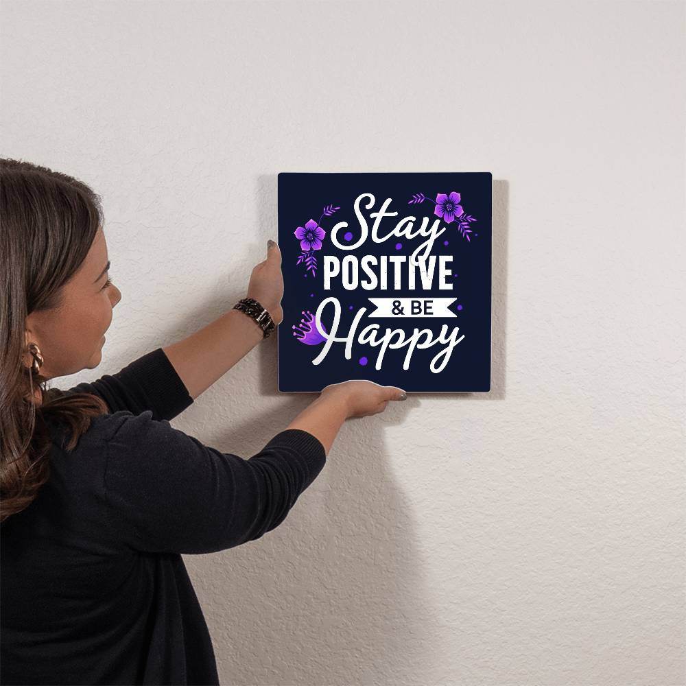 Stay Positive | High Gloss Metal Art | Wall Decor - Motivational Quote | Home Decor | Wall Art | Stay Positive - Eshaarya