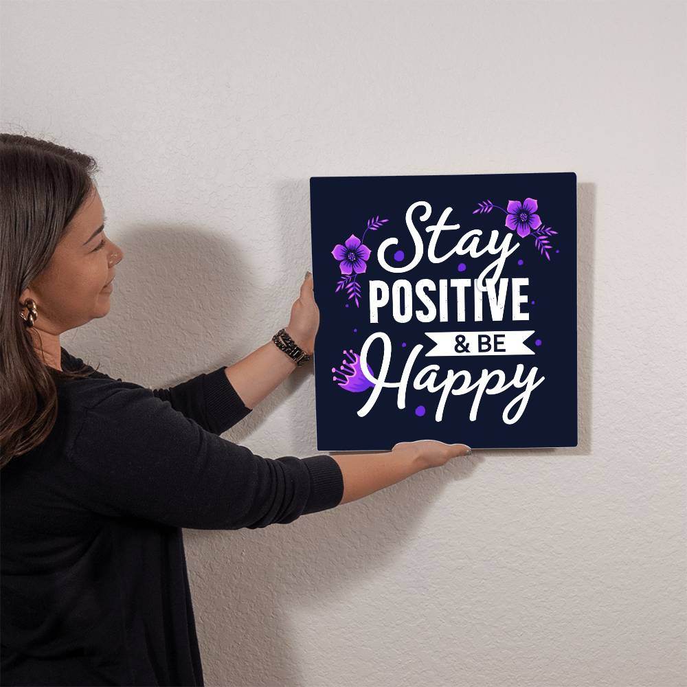 Stay Positive | High Gloss Metal Art | Wall Decor - Motivational Quote | Home Decor | Wall Art | Stay Positive - Eshaarya