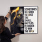 High Gloss Metal Art | Wall Decor - Motivational Quote | Home Decor | Wall Art | Sometimes We Need To Lose The Small Battles - Eshaarya