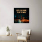 High Gloss Metal Art | Wall Decor - Motivational Quote | Home Decor | Wall Art | Life Is A Game - Eshaarya