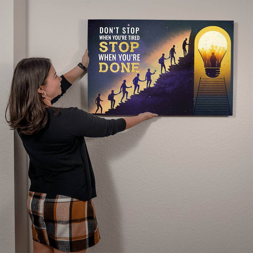Don't Stop When You're Tired | High Gloss Metal Art | Wall Decor - Motivational Quotes | Home Decor | Premium Wall Art - Eshaarya