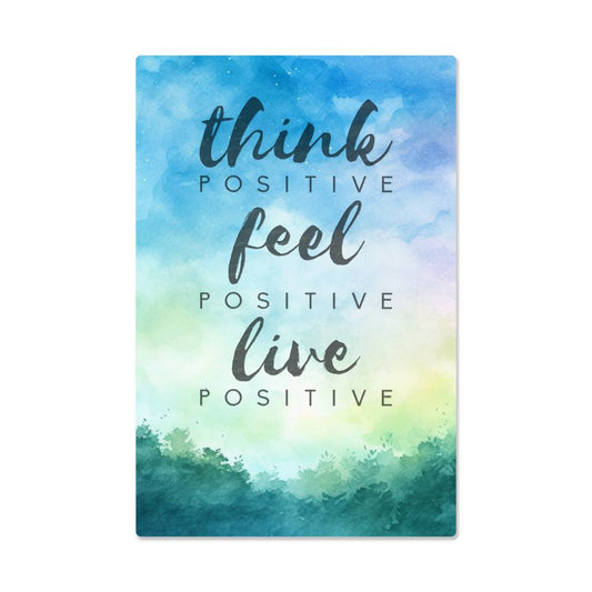 High Gloss Metal Art | Wall Decor - Motivational Quote | Home Decor | Wall Art | Think Positive