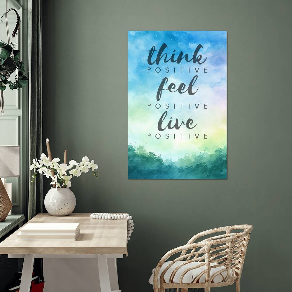 High Gloss Metal Art | Wall Decor - Motivational Quote | Home Decor | Wall Art | Think Positive