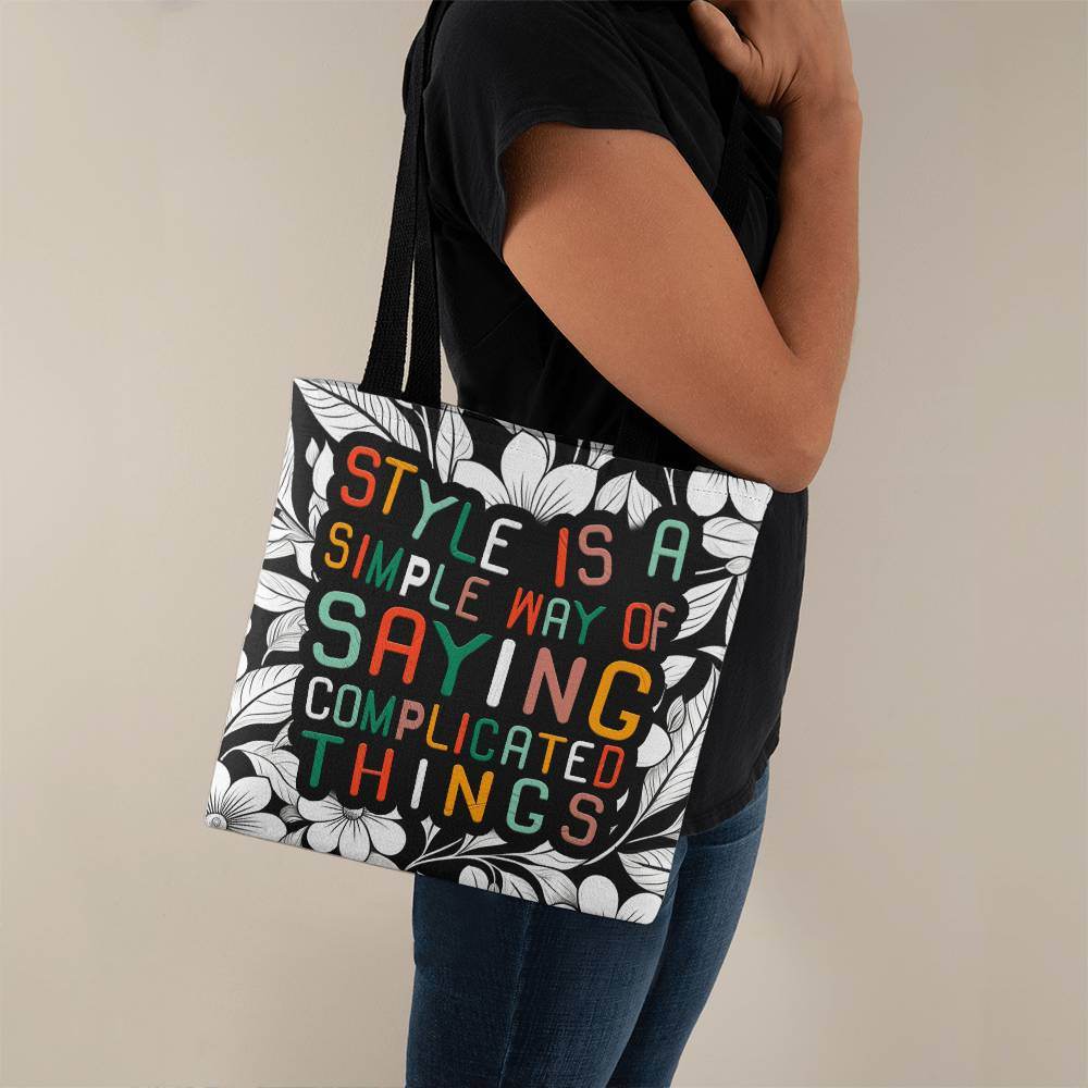 Carry Your Thoughts - Chic Tote Bag with a Clever Quote! - Style is a Simple Way of Saying Complicated Things - Eshaarya