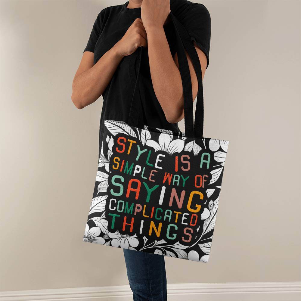 Carry Your Thoughts - Chic Tote Bag with a Clever Quote! - Style is a Simple Way of Saying Complicated Things - Eshaarya