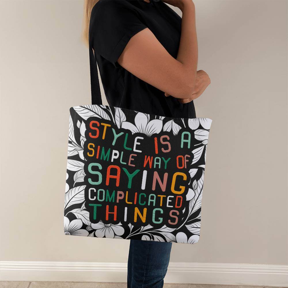 Carry Your Thoughts - Chic Tote Bag with a Clever Quote! - Style is a Simple Way of Saying Complicated Things - Eshaarya