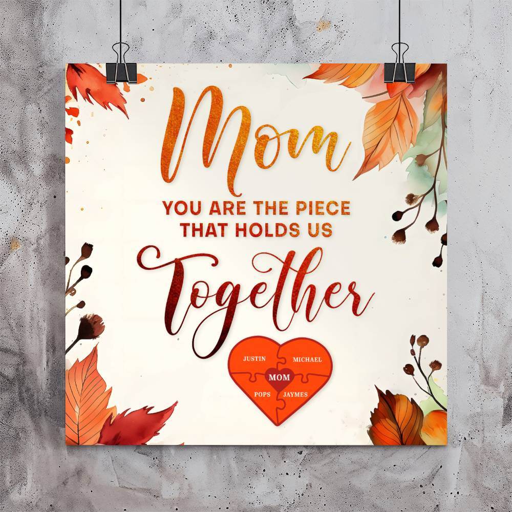 Gift For Mom | Digital Art Print | Wall Decor - You are the piece that hold us - Eshaarya
