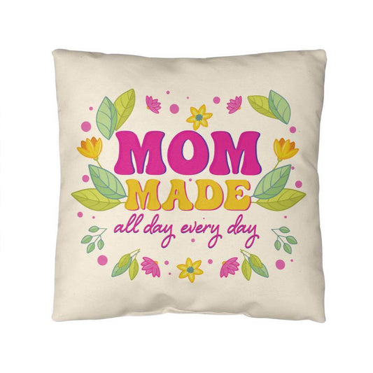 Mom Made All Day Every Day Pillow | Mother's Day Gift | Gift for Mom | Rustic Decor | Mom Gift | Home Decor - Eshaarya