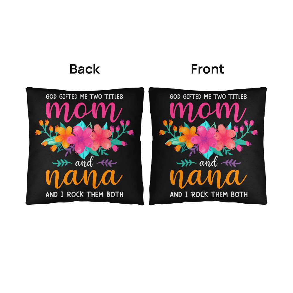 Mom and Nana Pillow |  Mother's Day Gift | Gift for Mom | Rustic Decor | Mom Gift | Home Decor