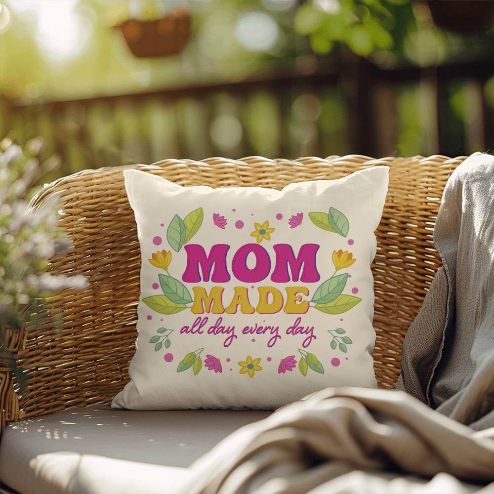 Mom Made All Day Every Day Pillow | Mother's Day Gift | Gift for Mom | Rustic Decor | Mom Gift | Home Decor - Eshaarya