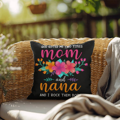 Mom and Nana Pillow |  Mother's Day Gift | Gift for Mom | Rustic Decor | Mom Gift | Home Decor