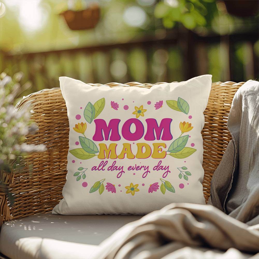 Mom Made All Day Every Day Pillow | Mother's Day Gift | Gift for Mom | Rustic Decor | Mom Gift | Home Decor - Eshaarya
