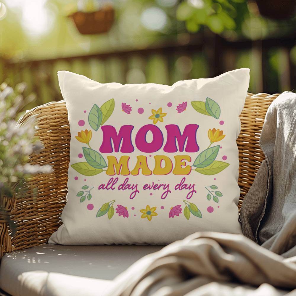 Mom Made All Day Every Day Pillow | Mother's Day Gift | Gift for Mom | Rustic Decor | Mom Gift | Home Decor - Eshaarya