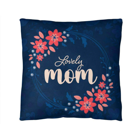 Lovely Mom Pillow | Mother's Day Gift | Gift For Mom | Home Decor - Eshaarya
