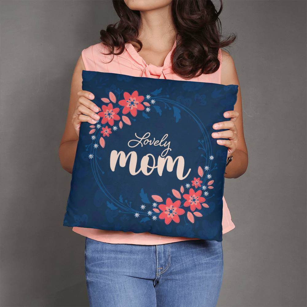 Lovely Mom Pillow | Mother's Day Gift | Gift For Mom | Home Decor - Eshaarya