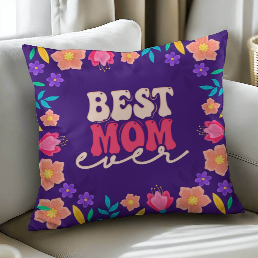 Best Mom Ever Pillow | Mother's Day Gift | Gift For Mom | Home Decor - Eshaarya