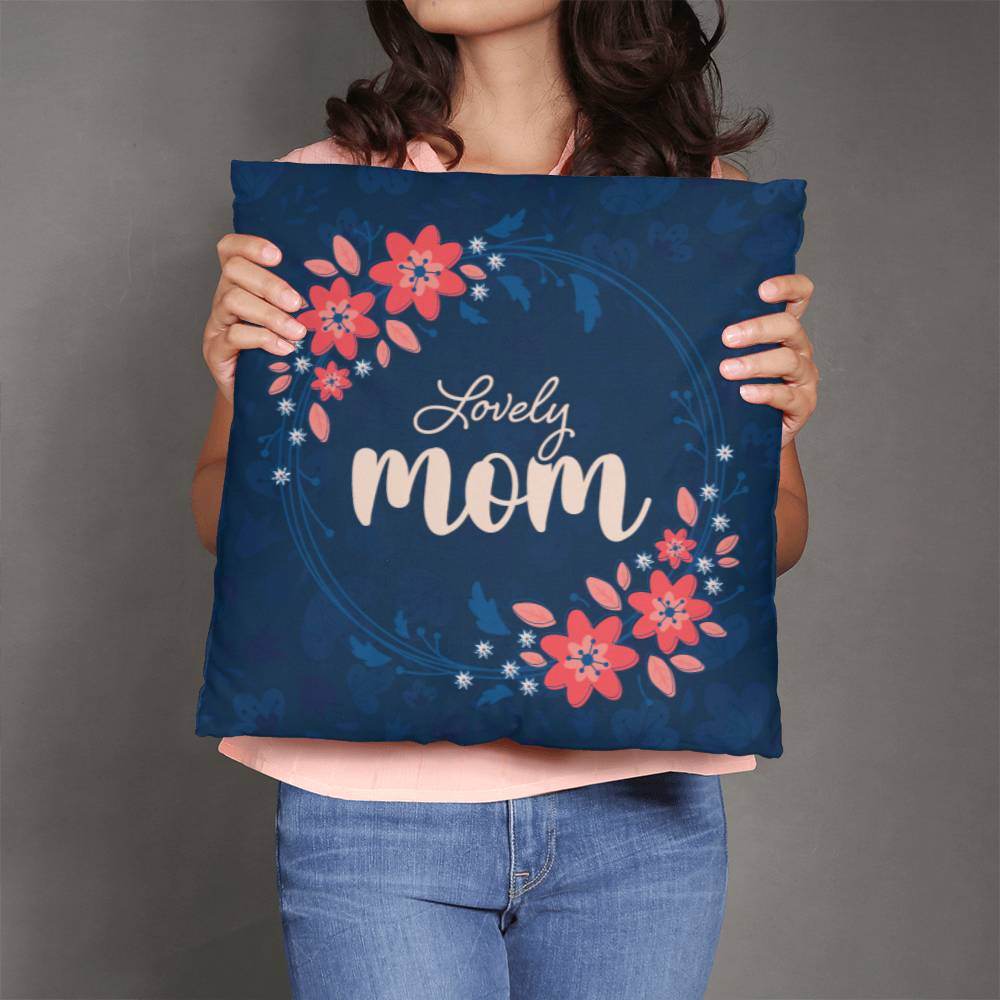 Lovely Mom Pillow | Mother's Day Gift | Gift For Mom | Home Decor - Eshaarya
