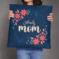 Lovely Mom Pillow | Mother's Day Gift | Gift For Mom | Home Decor - Eshaarya