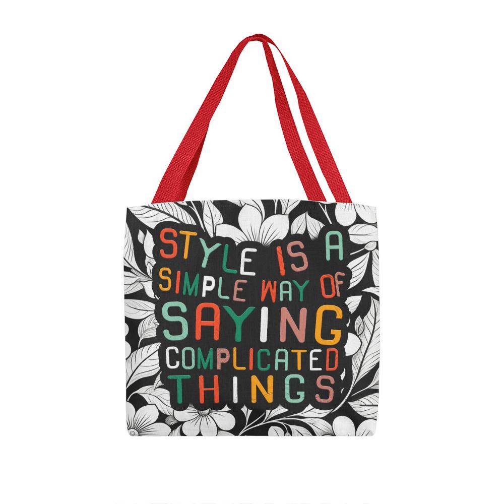 Carry Your Thoughts - Chic Tote Bag with a Clever Quote! - Style is a Simple Way of Saying Complicated Things - Eshaarya